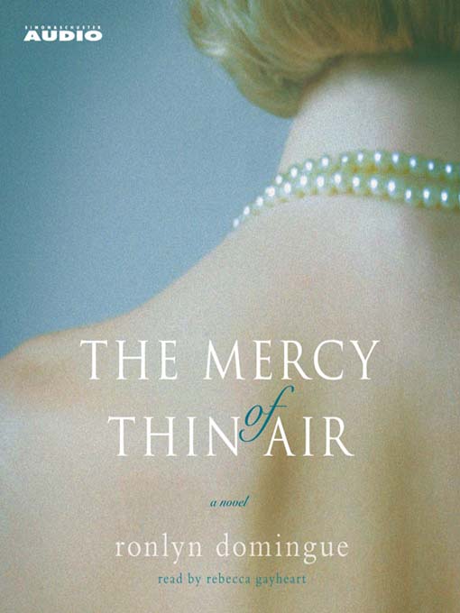 Title details for The Mercy of Thin Air by Ronlyn Domingue - Available
